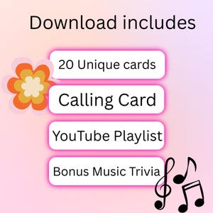 May include: A graphic with the text "Download includes" and a list of items: 20 Unique cards, Calling Card, YouTube Playlist, and Bonus Music Trivia. A flower graphic and musical notes are also included.