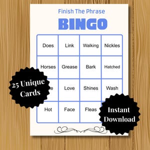 A Bingo game card with a blue grid and the words "Finish The Phrase BINGO" at the top. The card includes the text "25 Unique Cards" and "Instant Download" on black starbursts.