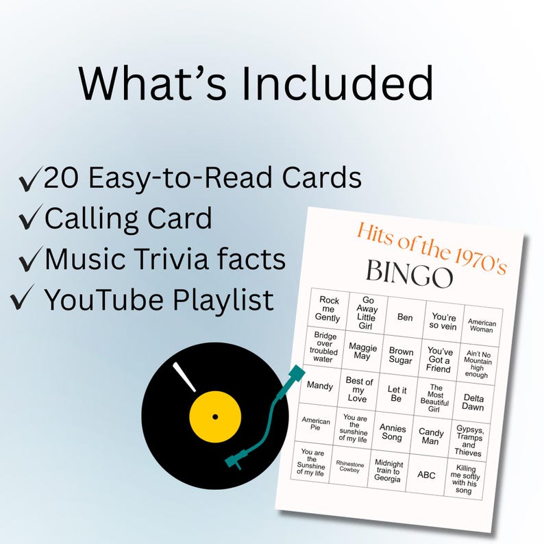 May include: A game set featuring a bingo card with 1970s hits, a vinyl record graphic, and a list of inclusions: 20 easy-to-read cards, a calling card, music trivia facts, and a YouTube playlist.