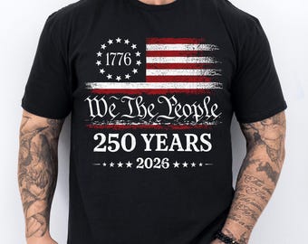 USA 250th Anniversary Patriotic T-Shirt, We The People 2026