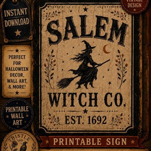 May include: A rectangular sign featuring the text SALEM WITCH CO. EST. 1692 with a central illustration of a witch on a broomstick. The design includes stars, a crescent moon, and botanical accents on a distressed beige background with dark borders.