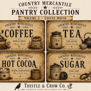 May include: A set of four rectangular signs labeled Country Mercantile Pantry Collection Volume 3 Coffee House. Each sign features sepia-toned graphics of coffee, tea, hot cocoa, and sugar with text including Established 1897 and Thistle & Crow Co.