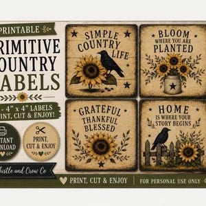 May include: A set of four square printable labels measuring 4 inches by 4 inches, featuring rustic designs with sunflowers, black birds, and text including Simple Country Life, Bloom Where You Are Planted, Grateful Thankful Blessed, and Home Is Where Your Story Begins.