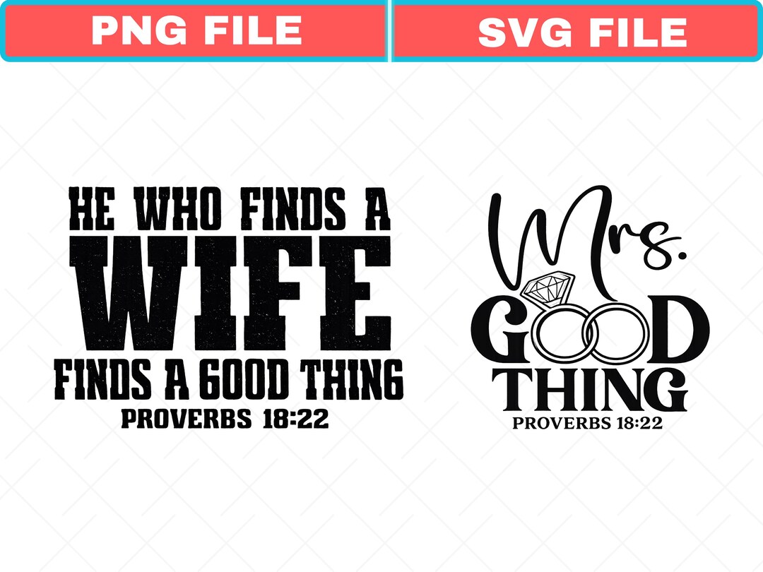Good Riiz Mrs. Good Thing SVG, Proverbs 18:22 Christian Marriage Design (digital ...