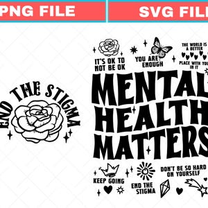 Puede incluir: Diseño gráfico en blanco y negro con los textos "END THE STIGMA" y "MENTAL HEALTH MATTERS". El diseño incluye una rosa, una mariposa y otros elementos decorativos. La imagen también incluye el texto "PNG FILE" y "SVG FILE".