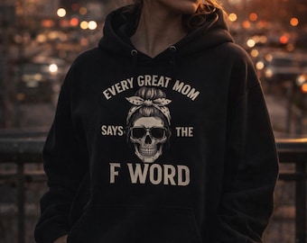Sudadera con capucha de calavera con la palabra F "Toda mamá dice la palabra F"