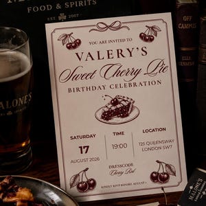 May include: A rectangular invitation card with dark red text and cherry illustrations. It reads: YOU ARE INVITED TO VALERY'S Sweet Cherry Pie BIRTHDAY CELEBRATION, SATURDAY 17 AUGUST 2026, 19:00, 125 QUEENSWAY LONDON SW7, DRESSCODE Cherry Red.