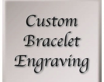 Custom Bracelet Engraving