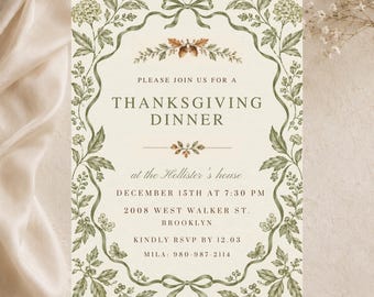 May include: A rectangular Thanksgiving dinner invitation card featuring a cream background with a green botanical border of leaves and berries, tied with ribbons at the top and bottom. The text reads: PLEASE JOIN US FOR A THANKSGIVING DINNER at the Hollister's house DECEMBER 15TH AT 7:30 PM 2008 WEST WALKER ST. BROOKLYN KINDLY RSVP BY 12.03 MILA: 980-987-2114.