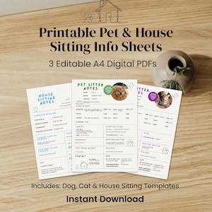 May include: Printable pet and house sitting info sheets. The sheets include dog, cat, and house sitting templates. The templates are editable A4 digital PDFs. The text on the sheets includes "House Sitting Notes" and "Pet Sitter Notes".