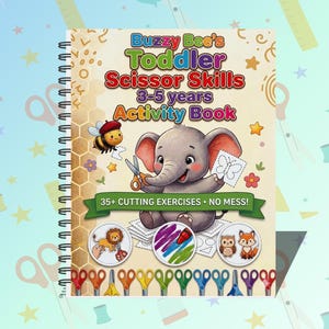 May include: A spiral-bound activity book for toddlers, titled "Buzzy Bee's Toddler Scissor Skills" for ages 3-5. The cover shows an elephant with scissors, a bee, and the text "35+ CUTTING EXERCISES - NO MESS!". A row of colourful scissors is at the bottom.