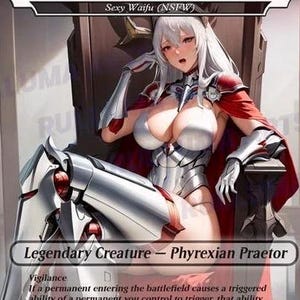 May include: A Magic: The Gathering card featuring Elesh Norn, Mother of Machines. The card depicts a female figure in a silver and red outfit, seated on a throne. The card text includes "Legendary Creature - Phyrexian Praetor" and "Sexy Waifu (NSFW)".