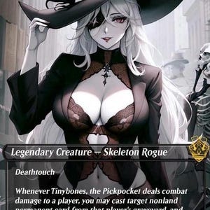 May include: A fantasy art card featuring a female character with long white hair, an eye patch, and a black hat. The card reads "Tinybones, the Pickpocket" and describes her as a Legendary Creature - Skeleton Rogue with Deathtouch.