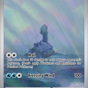 May include: A Lapras trading card featuring a blue creature in a rainy, icy landscape. The card displays 110 HP, a water energy symbol, and the attacks Hail and Freezing Wind. Text includes game mechanics, a Pokedex entry, and copyright details.