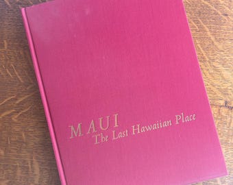 Vintage Hardcover : Maui The Last Hawaiian Place | Coffee Table Book