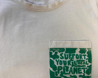 Upcycled Block Printed Support Your Local Planet Tee Shirt