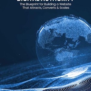 Może przedstawiać: Okładka książki z ciemnoniebieskim tłem i cyfrową ilustracją globu. Tytuł "DIGITAL AUTHORITY" jest biały, z podtytułem "The Blueprint for Building a Website That Attracts, Converts & Scales." Autor to "by André Harden."