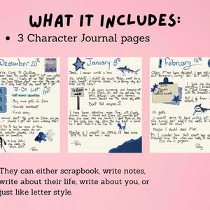 May include: A journal set with three character journal pages. Each page features handwritten entries with dates, to-do lists, and personal reflections. The pages are decorated with small illustrations and stickers, and the text "What It Includes" is at the top.