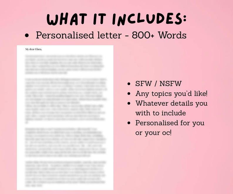 May include: A pink background with the text "WHAT IT INCLUDES:" and bullet points. The first bullet point says "Personalised letter - 800+ Words". A blurred letter is in the center. Other bullet points include SFW/NSFW and personalized.