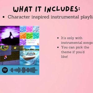 May include: A pink background with the text "WHAT IT INCLUDES:" and bullet points. The image includes a collage of video game screenshots and a Spotify code. The text states the playlist is character-inspired and instrumental.