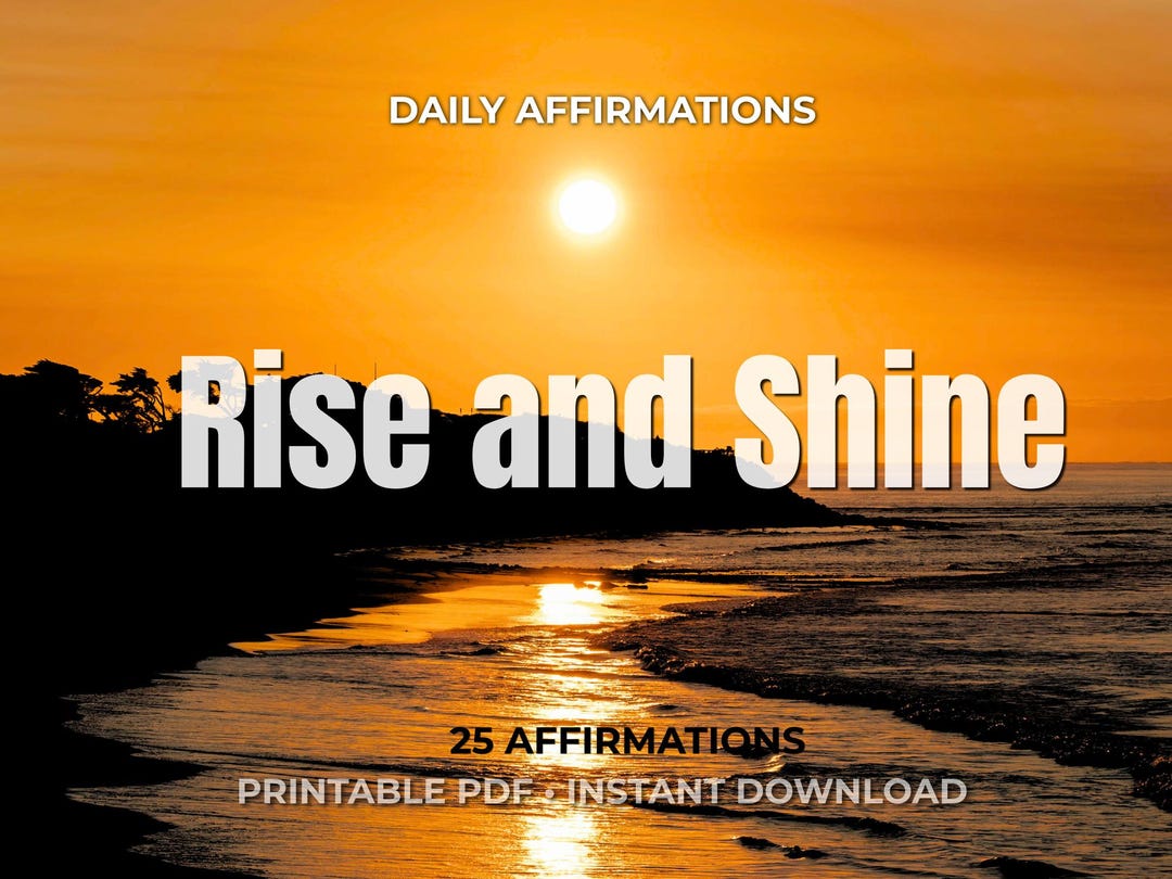 Rise and Shine Affirmations Printable PDF | Morning Motivation | Start ...
