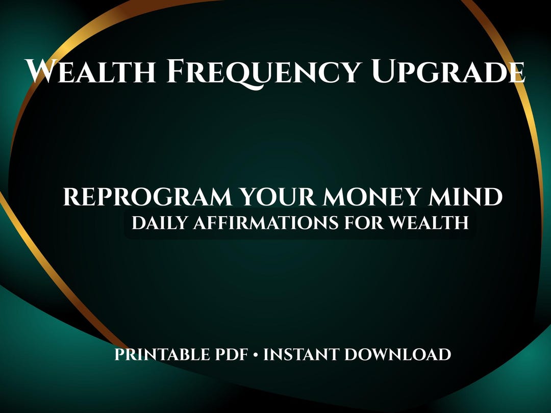 Wealth Frequency Upgrade Affirmations: Reprogram Money Mindset ...