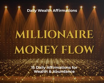 Millionaire Money Flow Affirmations PDF | Wealth Mindset Printable | Abundance Manifestation | Digital Download