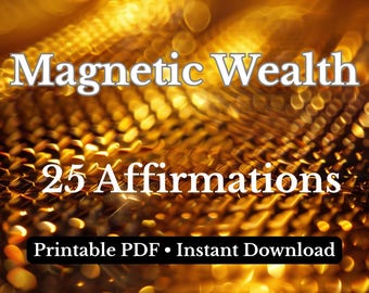 Magnetic Wealth Affirmations PDF | 25 Money Attraction (Instant Download)
