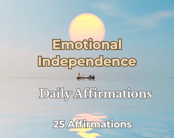 Emotional Independence Affirmations