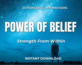 POWER OF BELIEF. Daily Affirmations for Confidence & Inner Power