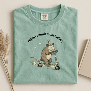 Comfort Colors Off To Commit Mom Foolery T-Shirt Stylish Mom Apparel Vintage Graphic Tee Oppossum Animal Gift Funny Mama Shirt Gift For Mom