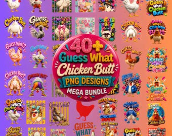 40+ Guess What Chicken Butt PNG Bundle, Funny Preppy Sublimation Design, Chicken Lover Shirt, Rooster PNG, boutique PNG, Digital Download
