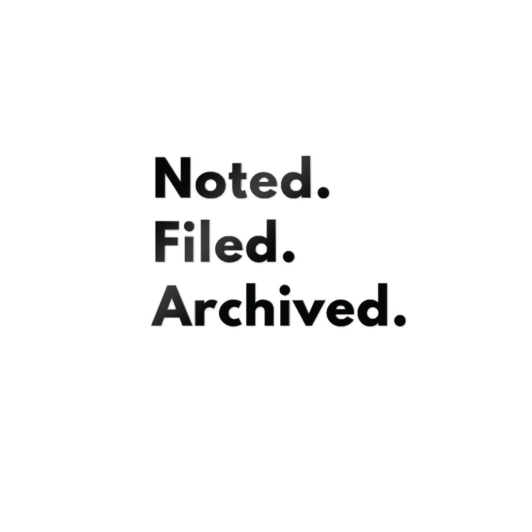 Noted. Filed. Archived. Funny Office Sticker | Sarcastic Workplace ...