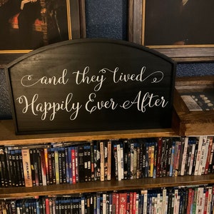 Primitive And They Lived Happily Ever After Arched Wood Sign