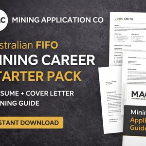 May include: An advertisement for an Australian FIFO Mining Career Starter Pack. The pack includes a resume, cover letter, and mining guide. The text is in white and gold on a dark background. The words "Instant Download" are in a gold rectangle.