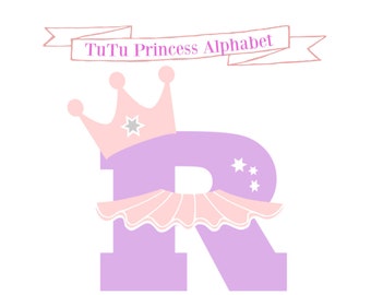 Tutu Princess Alphabet svg Princess Alphabet svg Tutu svg Princess crown svg Birthday Princess svg Ballet Princess svg Birthday Alphabet