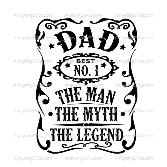 Download Dad the Man the Myth the Legend svg Dad Tshirt svg Fathers ...