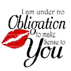 No Obligation to Make Sense SVG: Women Empowerment Quote (Digital Download)