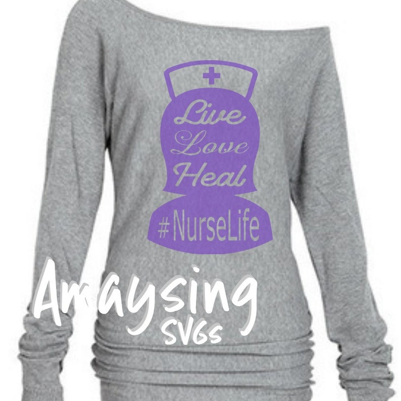 Download SVG Nurse Life Live Love Heal svg Nurse Tshirt svg Nurse ...