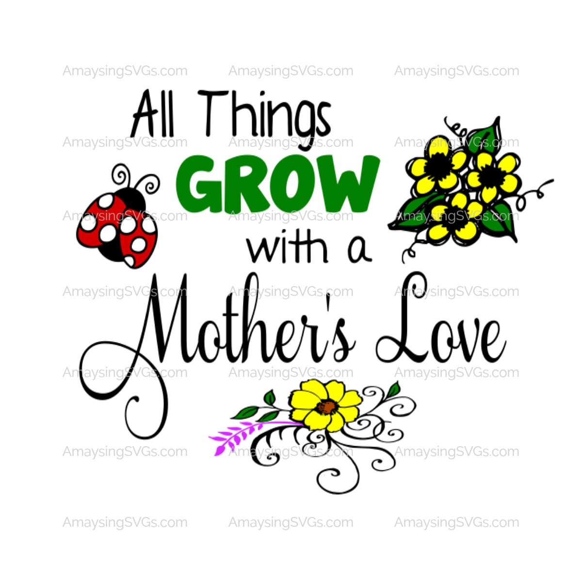 Download Svg All Things Grow With A Mother S Love Svg Mothers Day Etsy