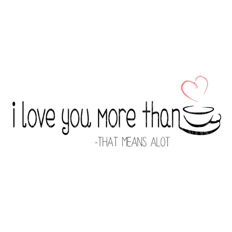 Free Free 197 Coffee Is My Valentine Svg SVG PNG EPS DXF File