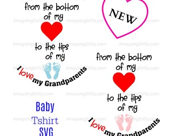 SVG - Baby SVG - From the Bottom of my heart - Grandparents Day - Grandparents tshirt - Baby announcement svg - Newborn Bodysuit SVG