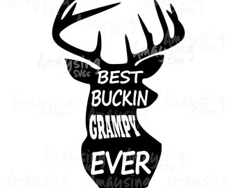 Best Buckin Grampy svg Grandfather Gift svg Deer hunting svg Grampy hunting svg Fathers Day svg Grampy Tumbler Grampy tshirt svg Deer Head