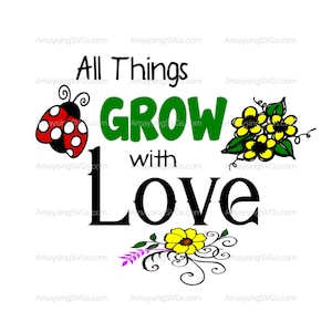 SVG-alles wachsen mit Liebe Svg Mütter Tag Svg Frühling Svg Sommer SVG Marienkäfer Svg Planter Box Svg Garten Flagge Svg Palette Zeichen svg