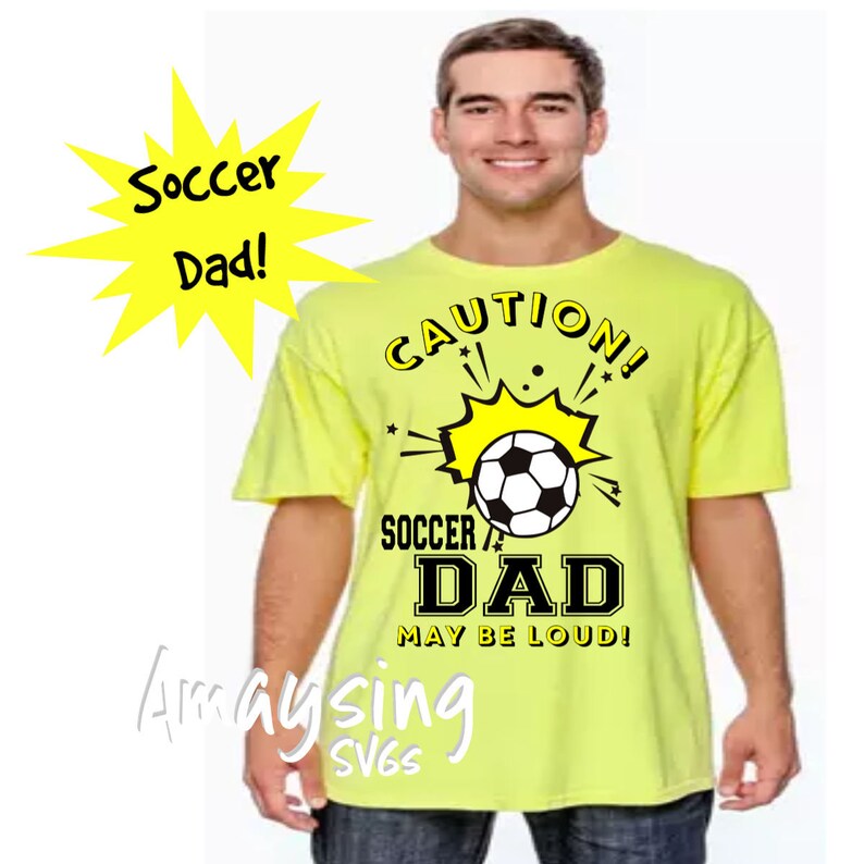 Download Caution Soccer Dad may be Loud svg Soccer Dad svg Sports | Etsy