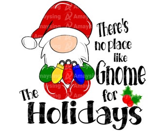 Christmas gnome svg, No place like gnome for the holidays svg, Christmas gnome printable image