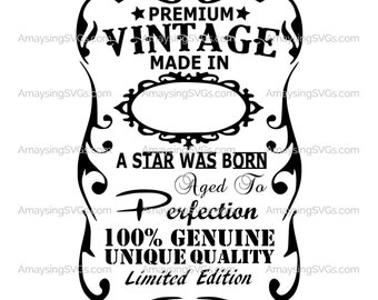 Aged to Perfection svg Birthday svg Vintage Birthday svg Aged to Perfection label svg A Star was born svg Limited Edition Birthday svg