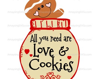 SVG - All you need are love and cookies - Christmas svg - Gingerbread svg - cookies svg - Mom gift svg - Grandma gift svg - kitchen gift svg