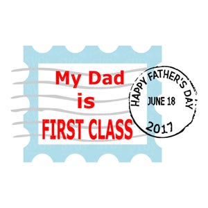 SVG schneiden Dateien - mein Vater ist First Class - Vatertag SVG - Baby SVG - Baby-Dusche - Baby Tshirt Svg - Post-Office - Väter Tag Tshirt