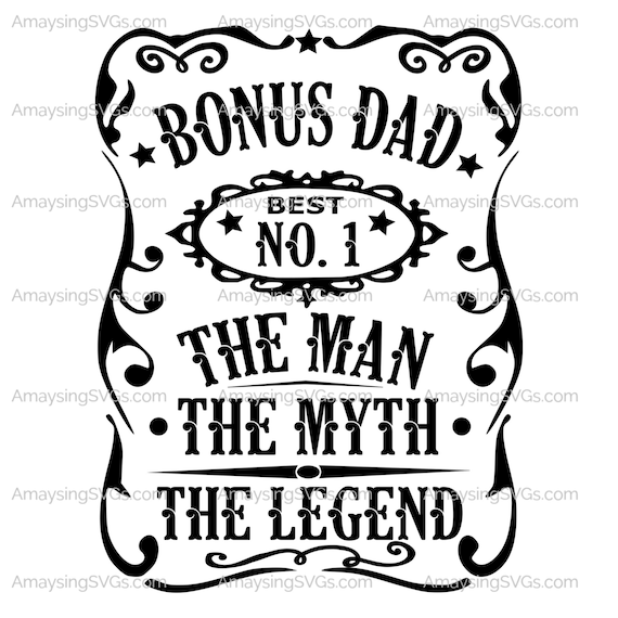 Download Bonus Dad Man Myth Legend Svg Dad Svg Fathers Day Svg Step Etsy